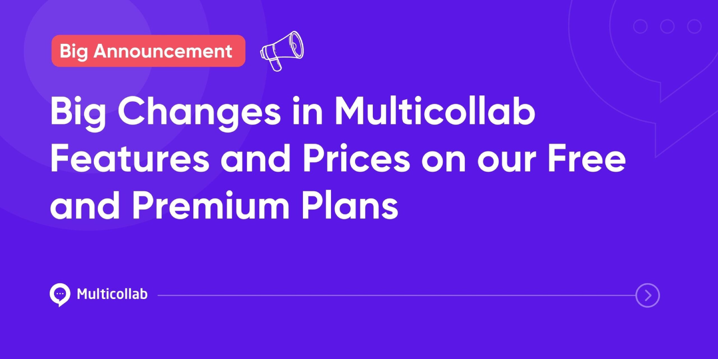 Big Changes in Multicollab Features and Prices on our Free and Premium Plans featured image