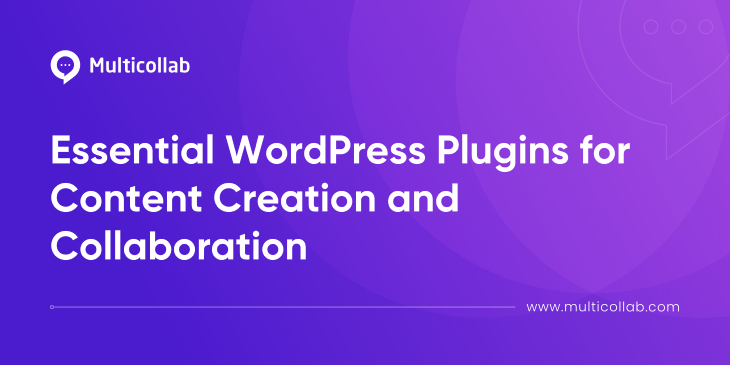 essential wordpress plugins for content creation and collaboration featured image