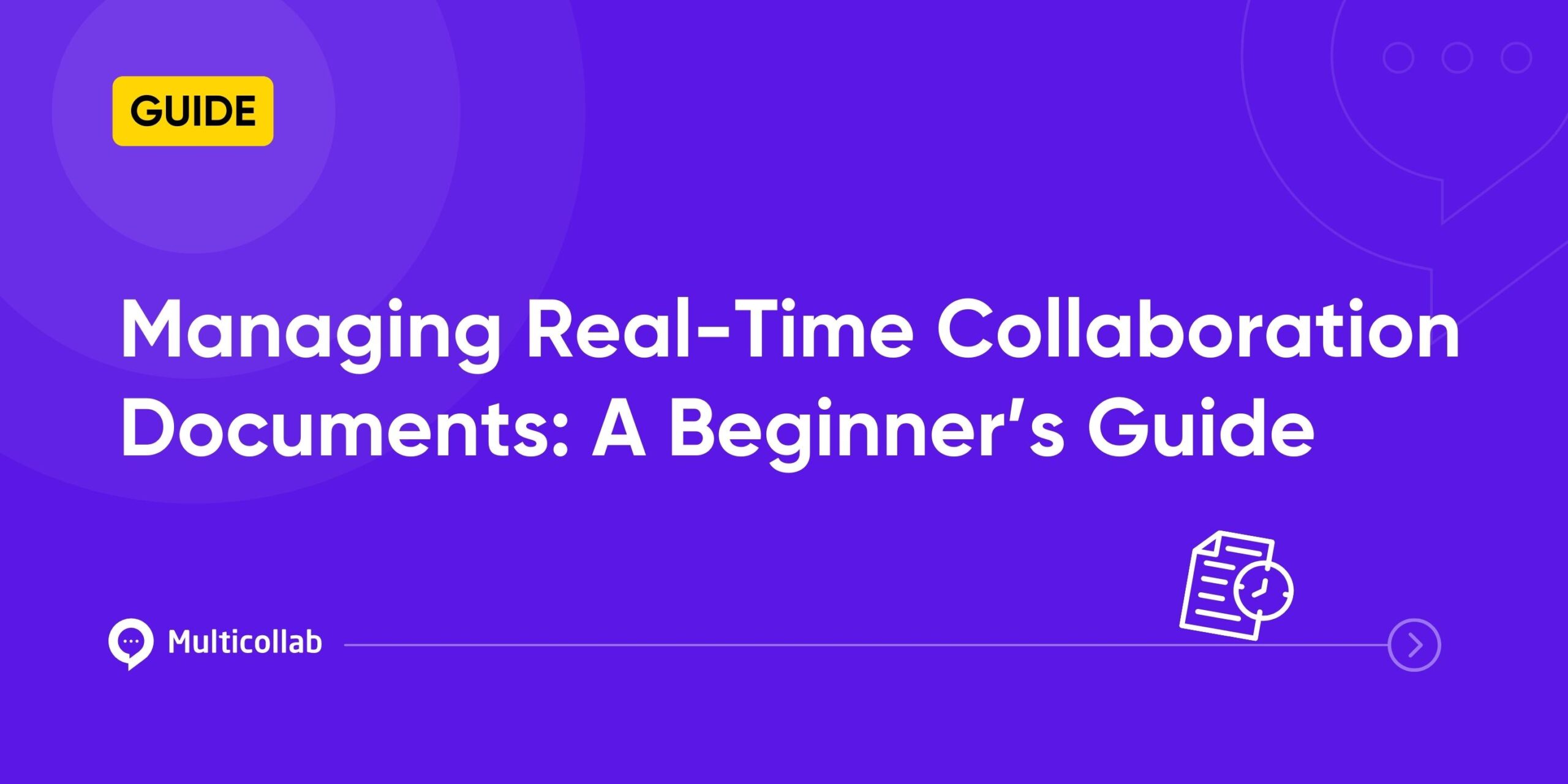 Managing Real-Time Collaboration Documents A Beginner’s Guide