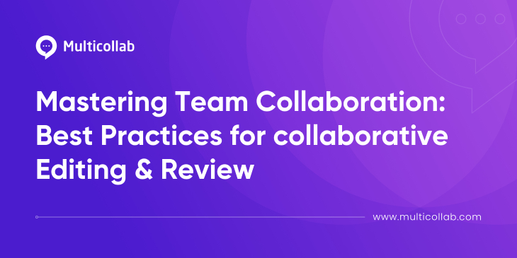 Mastering Team Collaboration Best Practices for collaborative Editing & Review featured image
