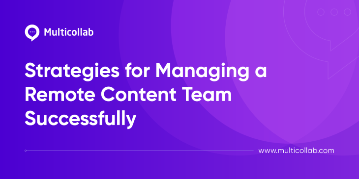 Blog title image: Strategies for Managing a Remote Content Team Effectively