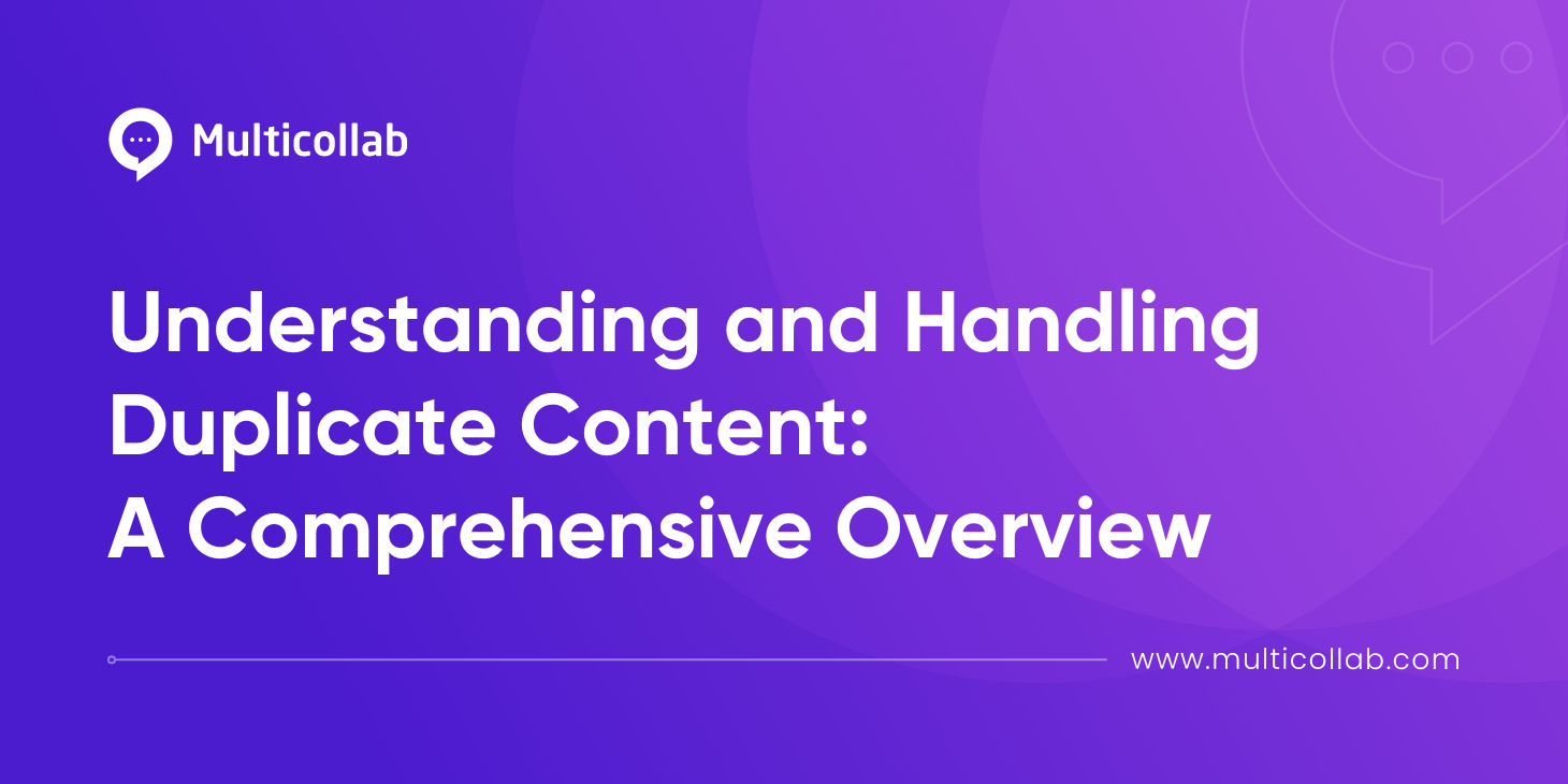 Understanding and Handling Duplicate Content: A Comprehensive Overview featured image