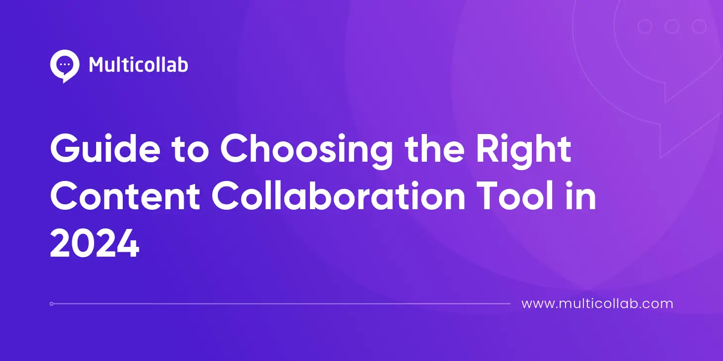 Guide to Choosing the Right Content Collaboration Tool in 2024 featured image
