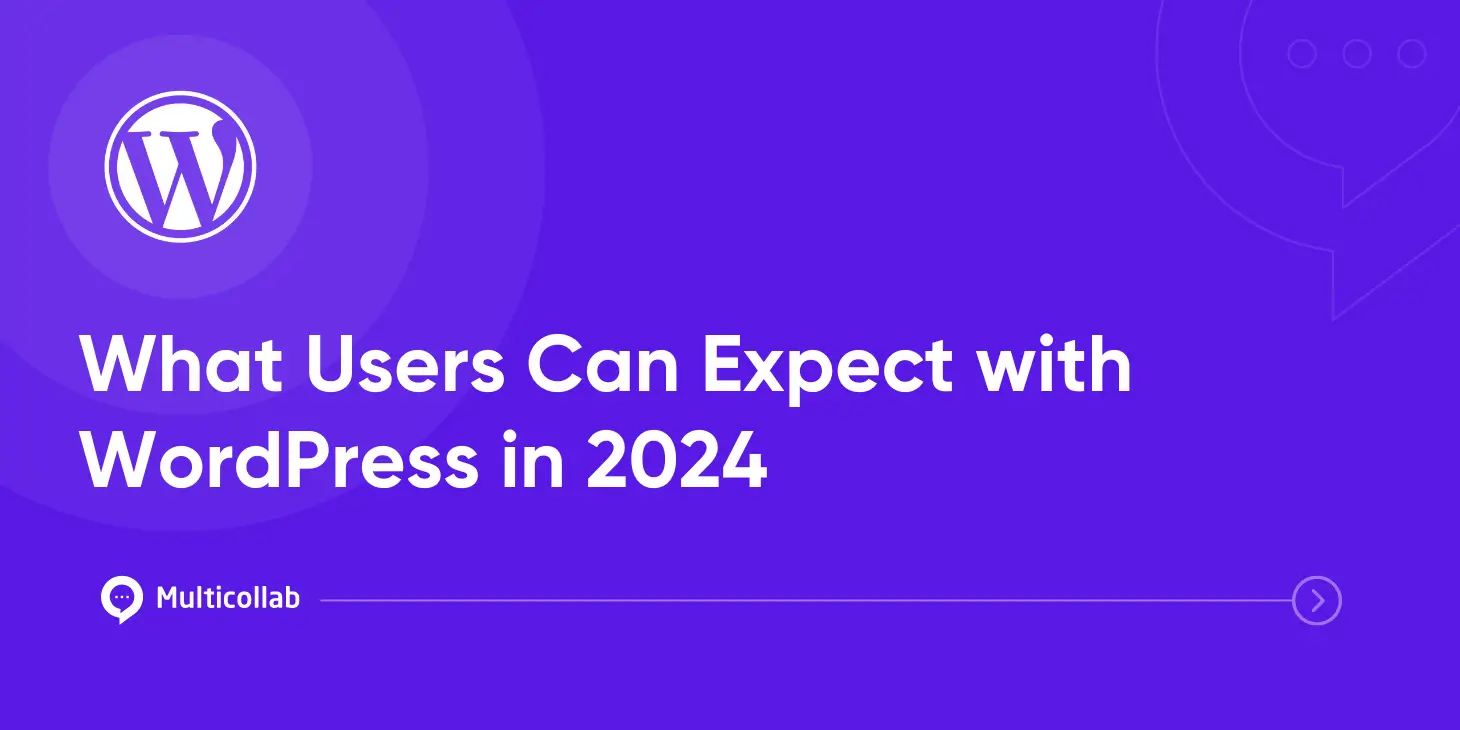 What Users Can Expect with WordPress in 2024