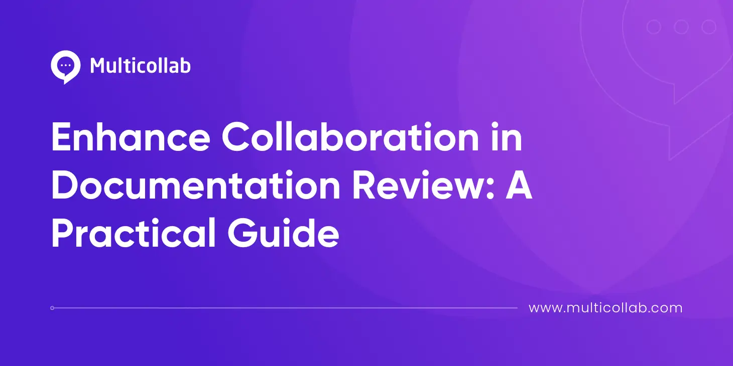 Enhance Collaboration in Documentation Review A Practical Guide
