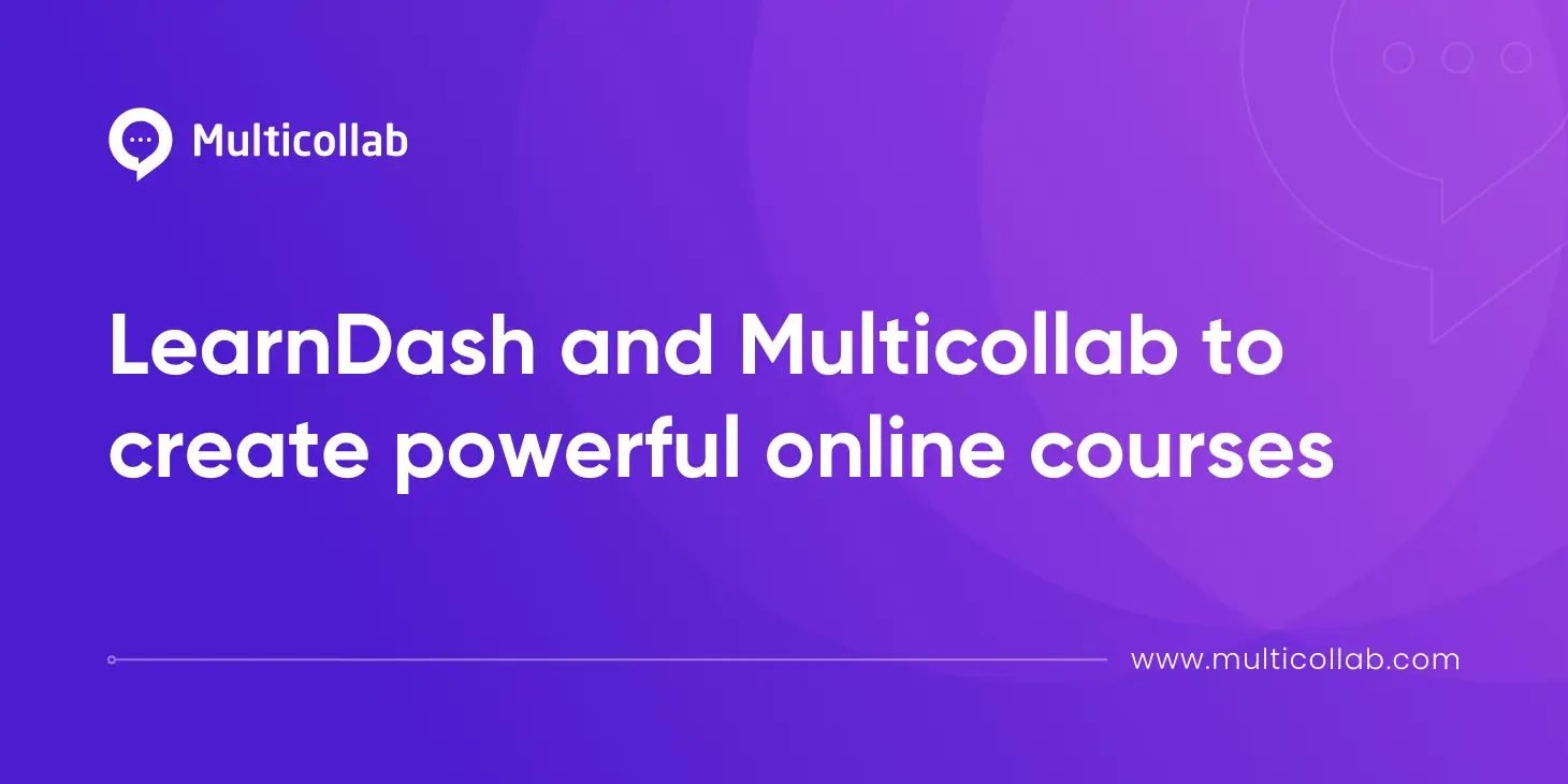 LearnDash and Multicollab to create powerful online courses