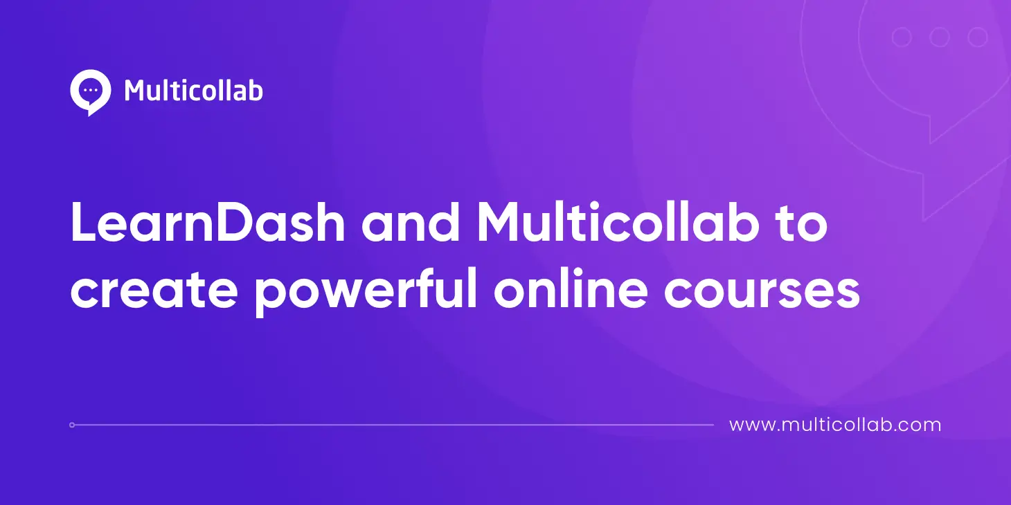 LearnDash and Multicollab to create powerful online courses featured image
