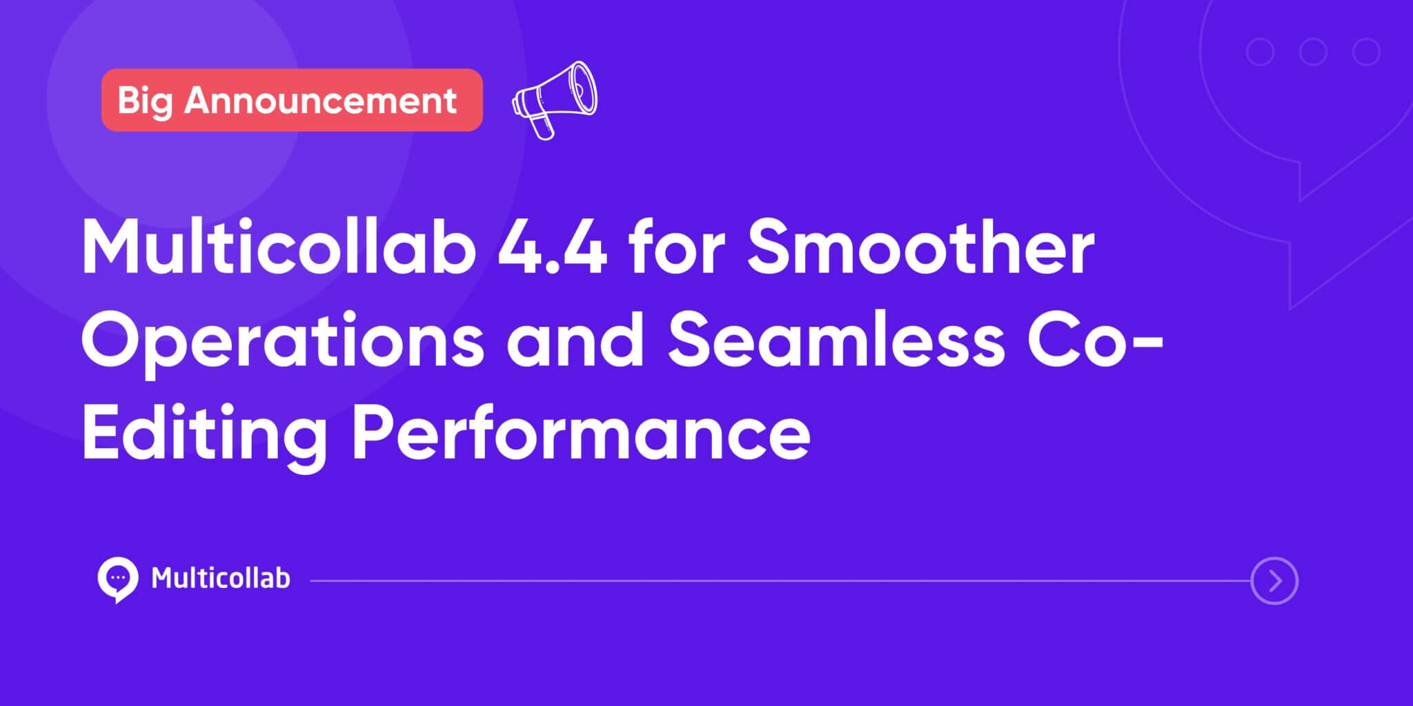 Multicollab 4.4 for Smoother Operations and Seamless Co-Editing Performance version release featured image