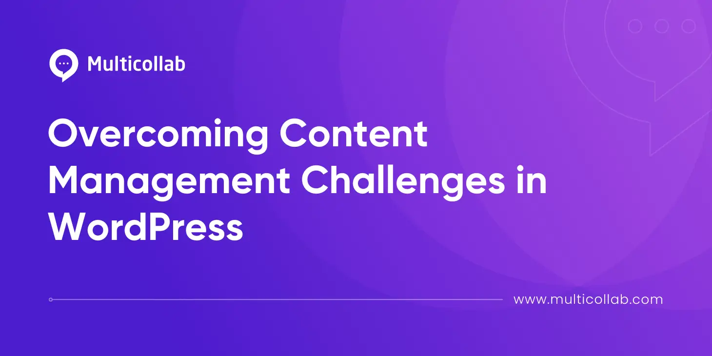 Overcoming Content Management Challenges in WordPress featured image
