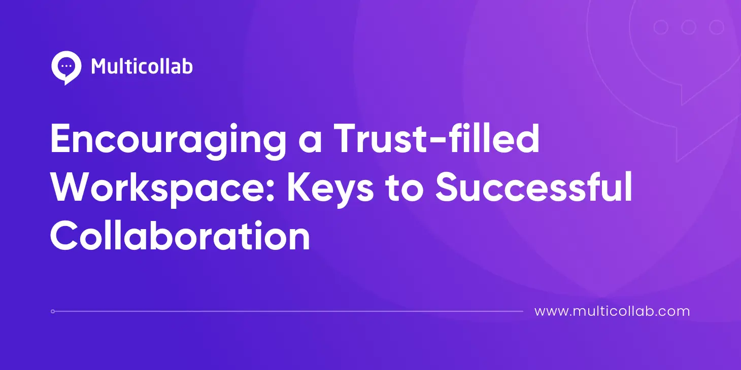 Encouraging a Trust-filled Workspace: Keys to Successful Collaboration featured image