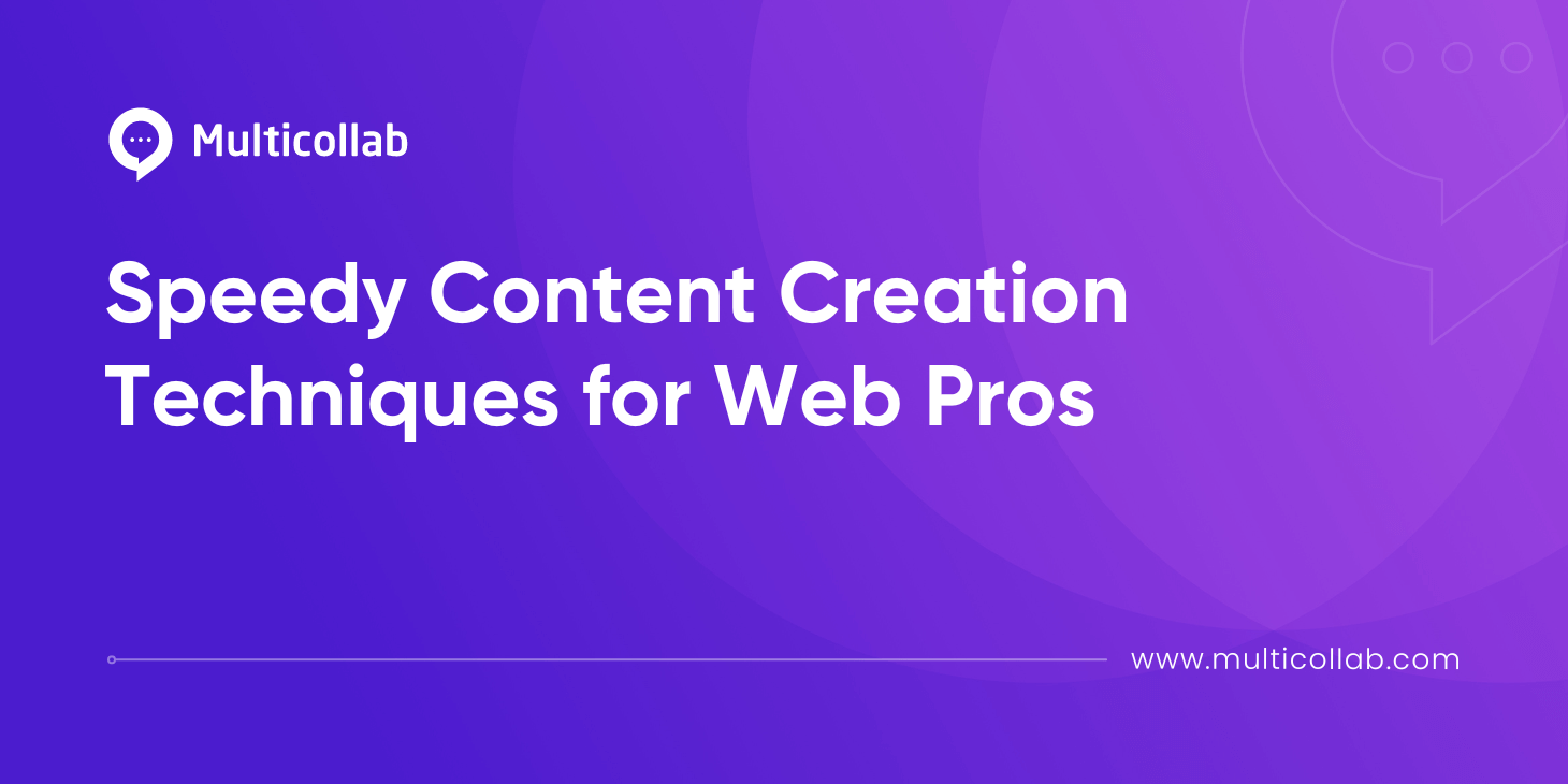 Speedy Content Creation Techniques for Web Pros featured image