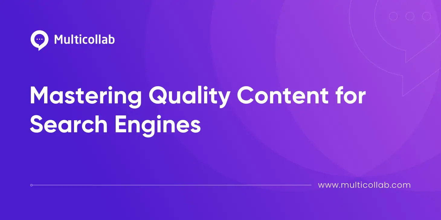Mastering Quality Content for Search Engines featured image