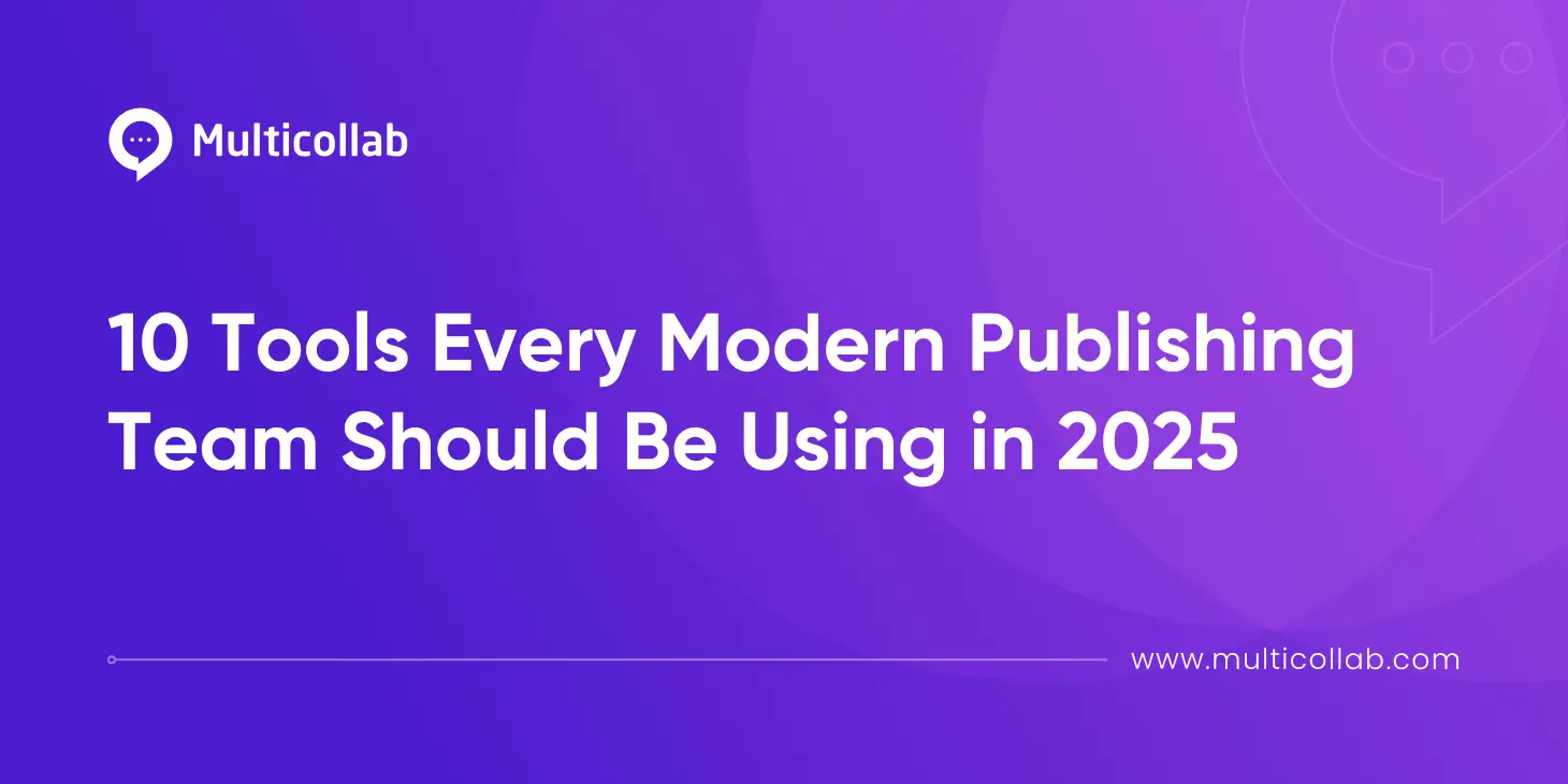 Blog Title Image: 10 Tools Every Modern Publishing Team Should Be Using in 2025