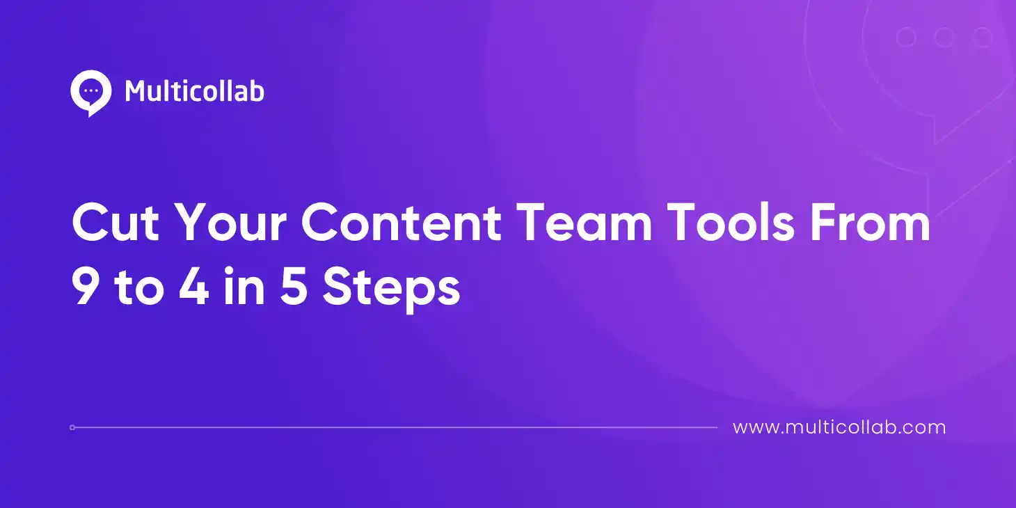 Blog Title Image: Cut Your Content Team Tools From 9 to 4 in 5 Steps